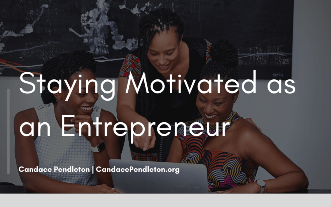 Staying Motivated as an Entrepreneur